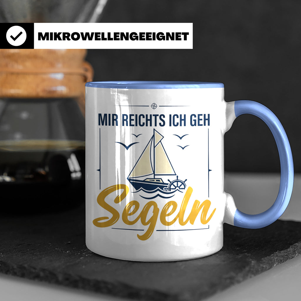 Segeln Tasse mit Spruch Mir reichts ich geh Segeln | Maritim – Blau [farbe:blau]