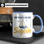 Segeln Tasse mit Spruch Mir reichts ich geh Segeln | Maritim – Blau [farbe:blau]