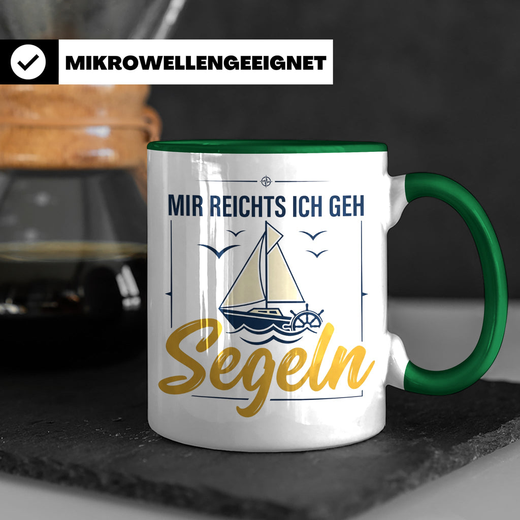 Segeln Tasse mit Spruch Mir reichts ich geh Segeln | Maritim – Grün [farbe:grün]