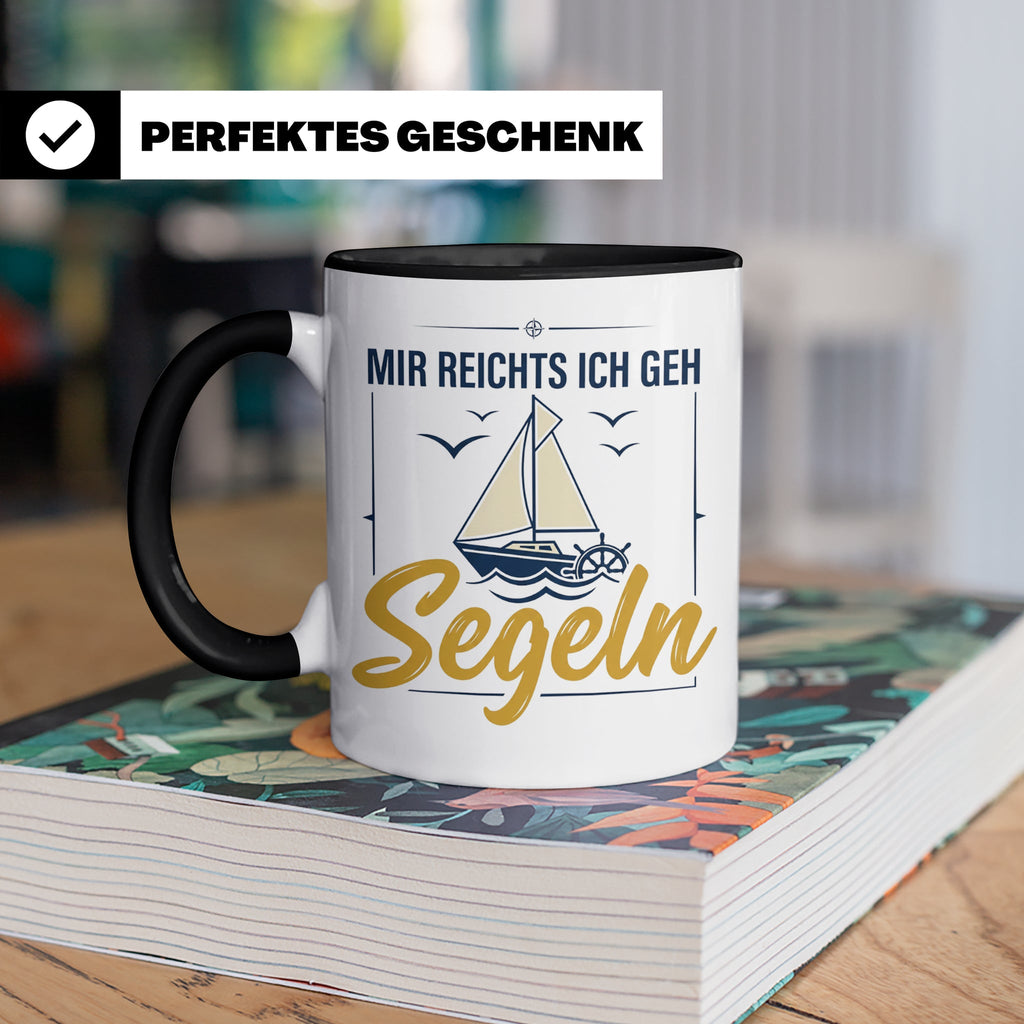 Segeln Tasse mit Spruch Mir reichts ich geh Segeln | Maritim – Schwarz [farbe:schwarz]
