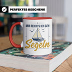 Segeln Tasse mit Spruch Mir reichts ich geh Segeln | Maritim – Rot [farbe:rot]