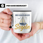 Segeln Tasse mit Spruch Mir reichts ich geh Segeln | Maritim – Schwarz [farbe:schwarz]
