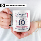 10 Jahre Dienstjubiläum Tasse für Kollegin, Geschenk zum 10  – Weiß [farbe:weiß]