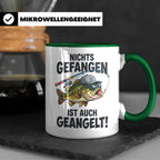 Angler Tasse Nichts gefangen ist auch geangelt lustiger Spru – Grün [farbe:grün]