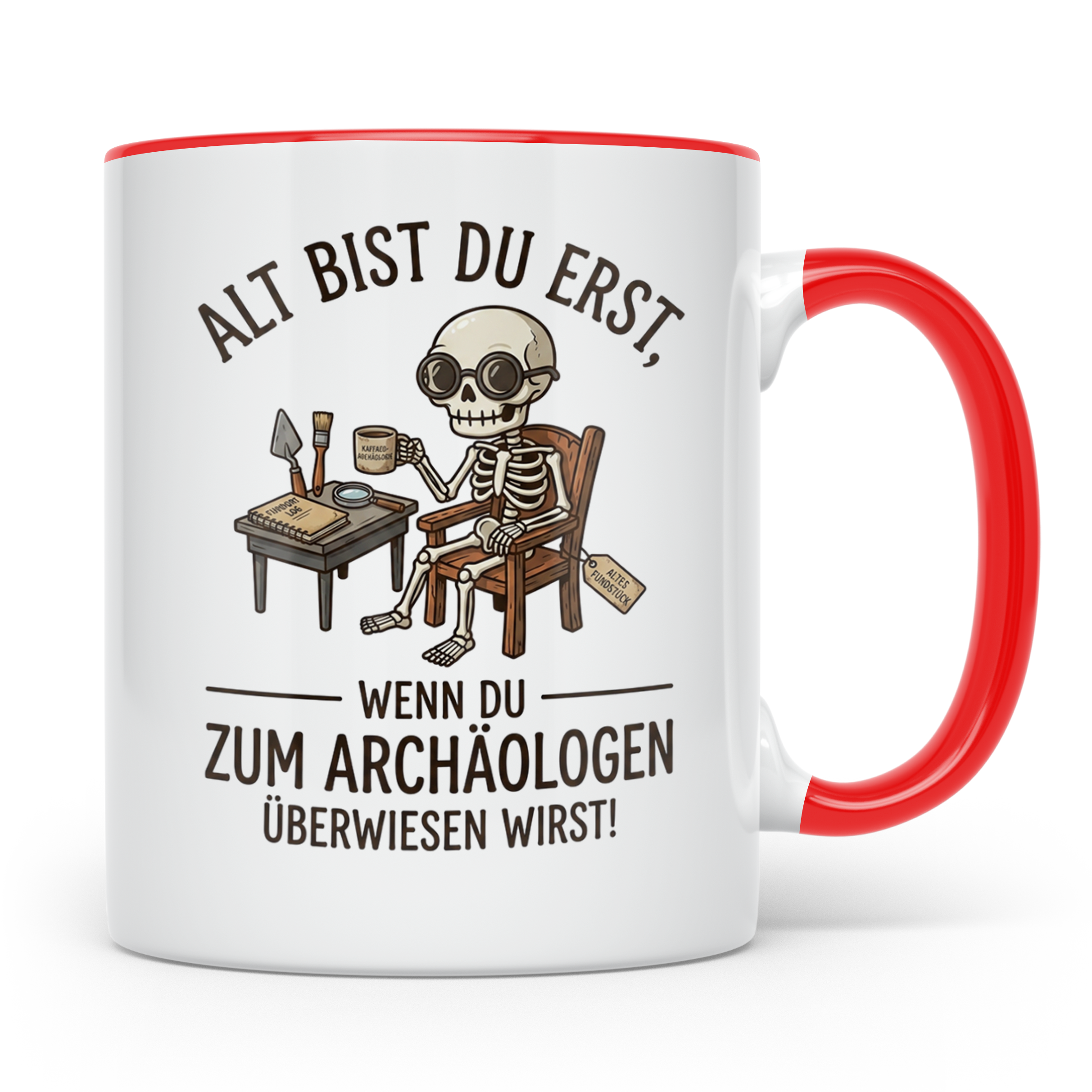 Archäologe Tasse mit Spruch Altes Fundstück lustiger Kaffeeb – Rot [farbe:rot]