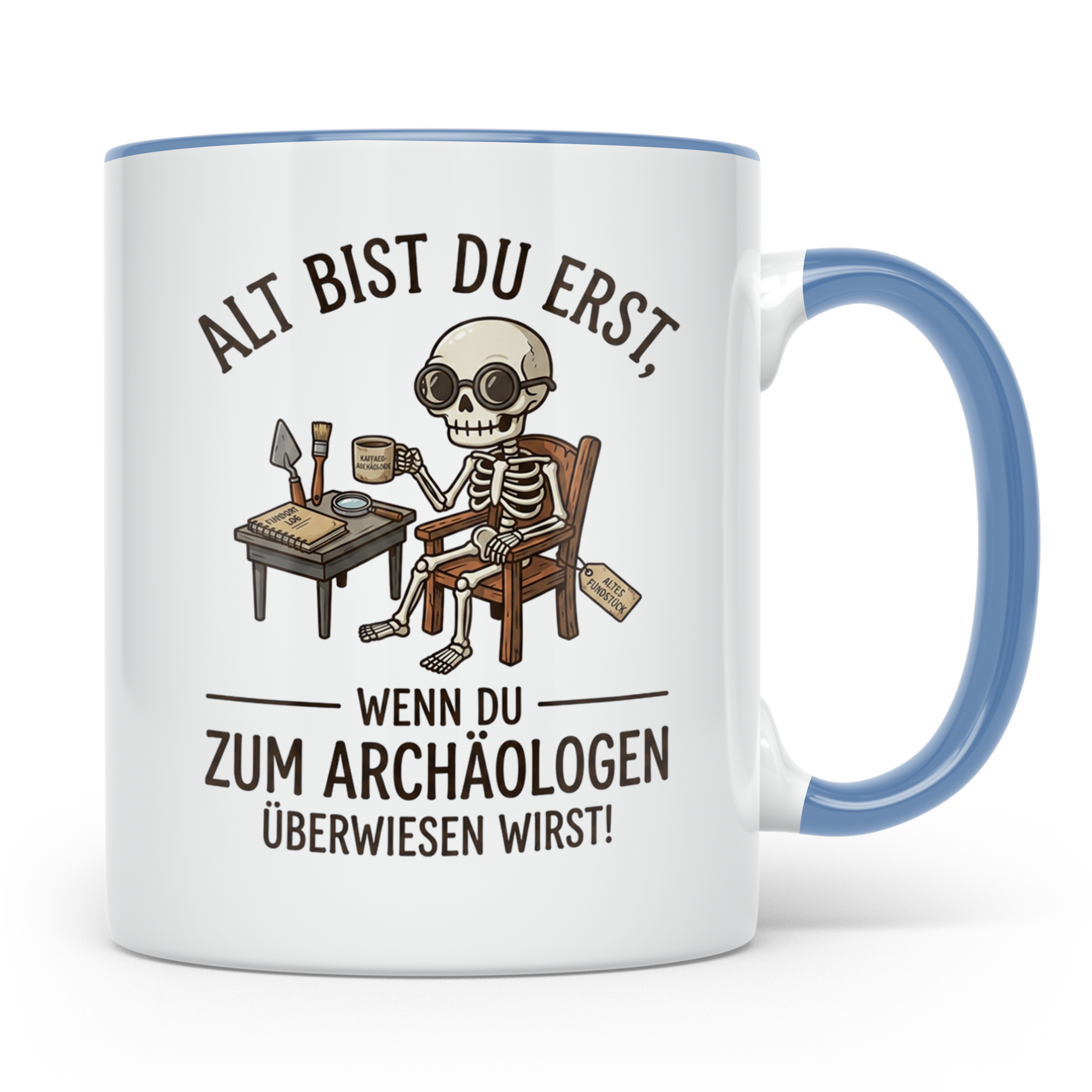 Archäologe Tasse mit Spruch Altes Fundstück lustiger Kaffeeb – Blau [farbe:blau]