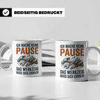 Handwerker Tasse lustig mit Spruch Ich mache keine Pause Wer – Weiß [farbe:weiß]