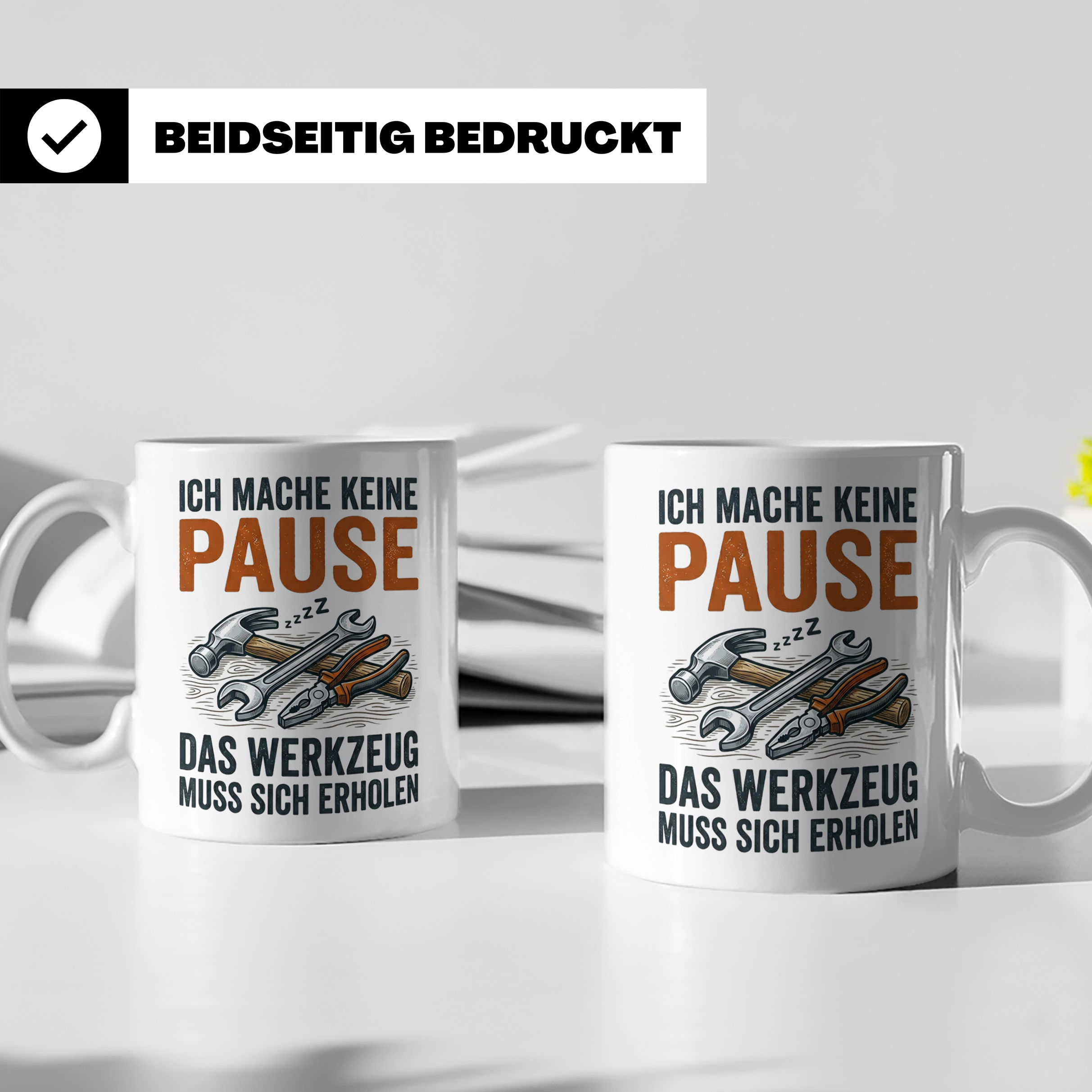 Handwerker Tasse lustig mit Spruch Ich mache keine Pause Wer – Weiß [farbe:weiß]