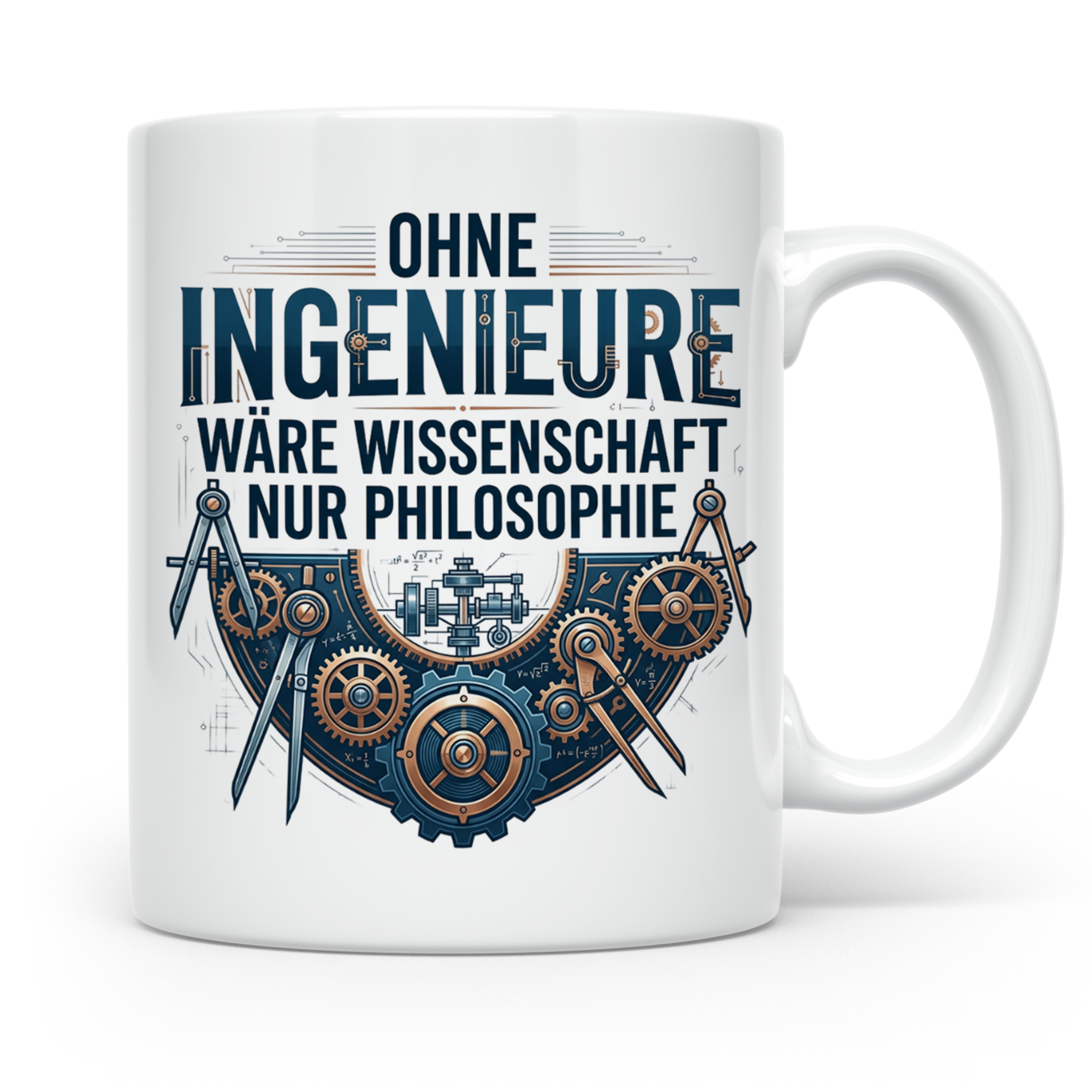 Ingenieur Tasse mit Spruch Ohne Ingenieure wäre Wissenschaft – Weiß [farbe:weiß]