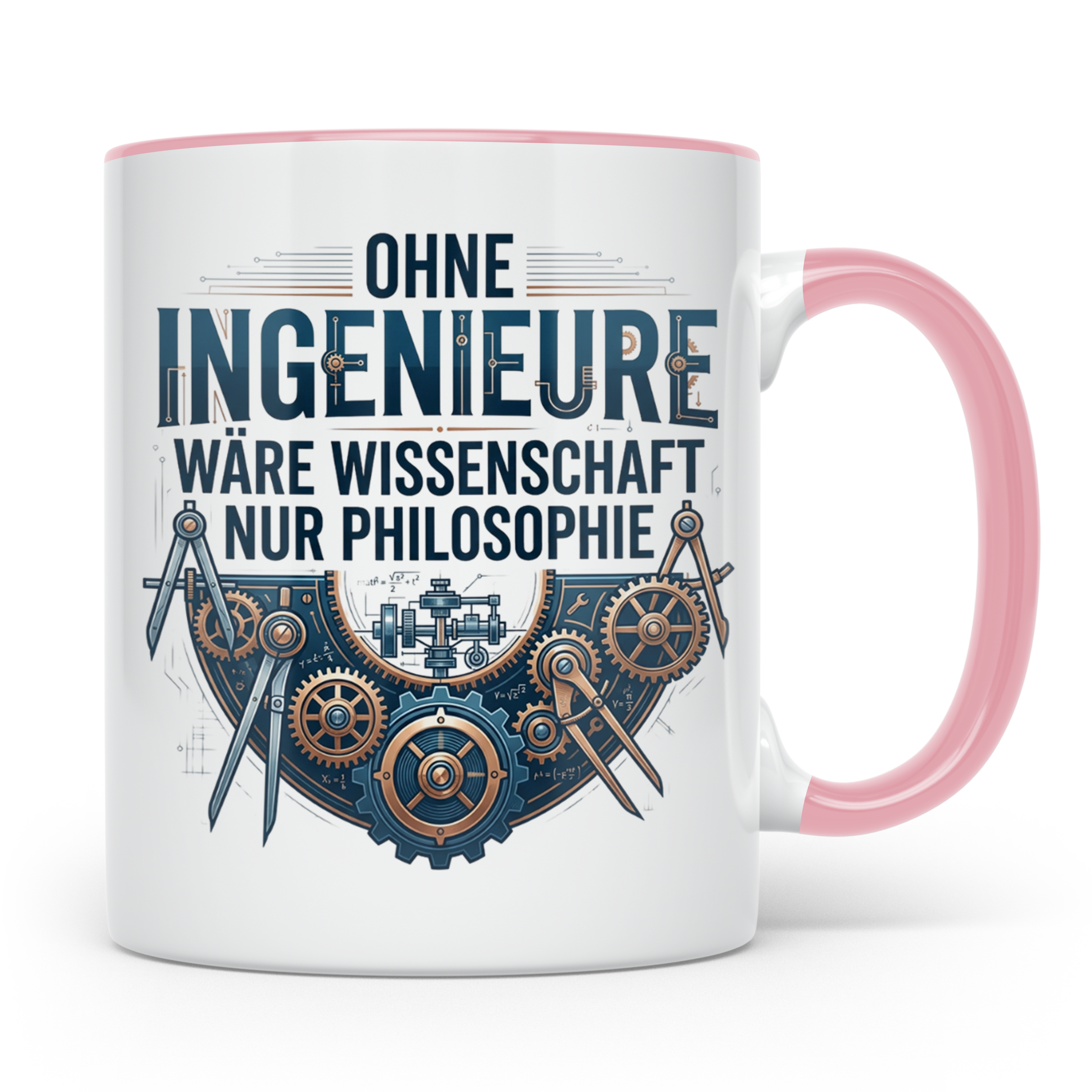 Ingenieur Tasse mit Spruch Ohne Ingenieure wäre Wissenschaft – Rosa [farbe:rosa]