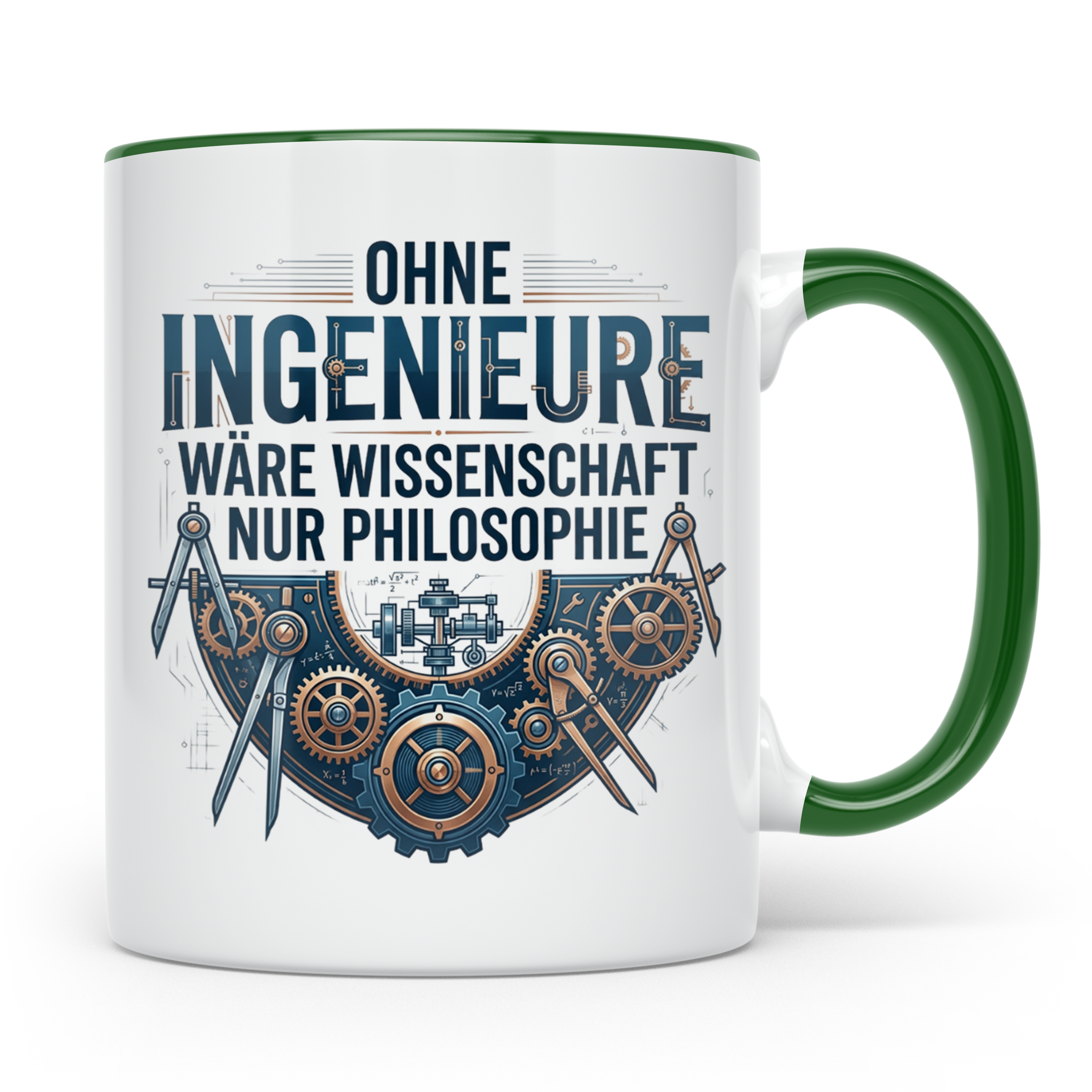 Ingenieur Tasse mit Spruch Ohne Ingenieure wäre Wissenschaft – Grün [farbe:grün]