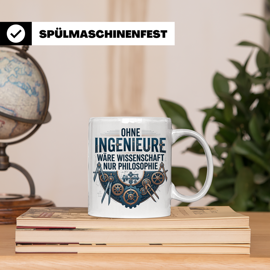 Ingenieur Tasse mit Spruch Ohne Ingenieure wäre Wissenschaft – Weiß [farbe:weiß]