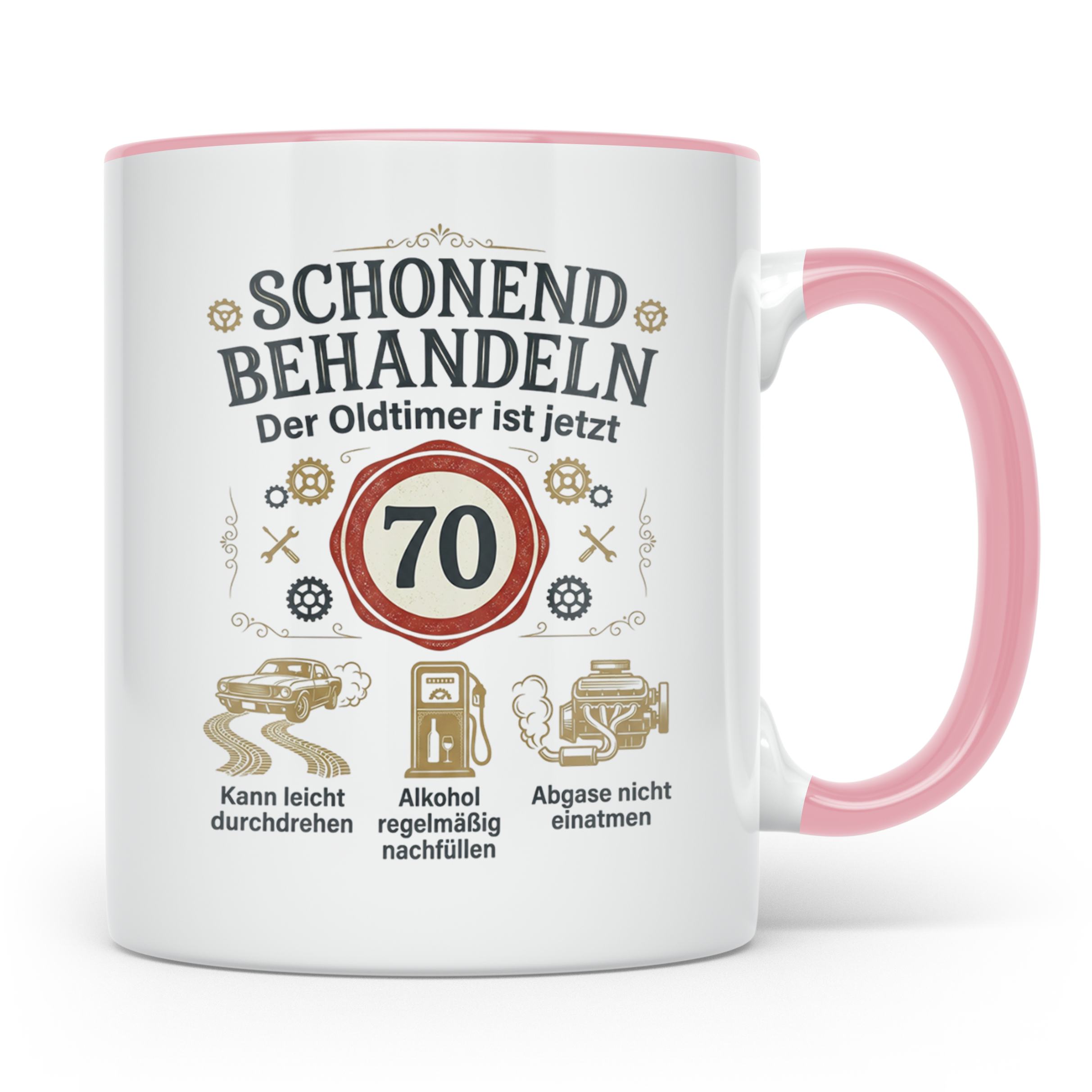 Tasse 70. Geburtstag Mann Oldtimer Motiv Schonend behandeln  – Rosa [farbe:rosa]