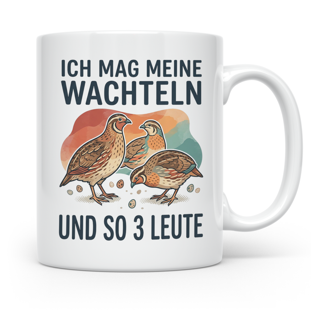 Wachtel Tasse mit Spruch Ich mag meine Wachteln und so 3 Leu – Weiß [farbe:weiß]