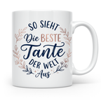 Beste Tante Tasse mit Spruch So sieht die beste Tante aus |  – Weiß [farbe:weiß]