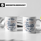 Beste Tante Tasse mit Spruch So sieht die beste Tante aus |  – Weiß [farbe:weiß]