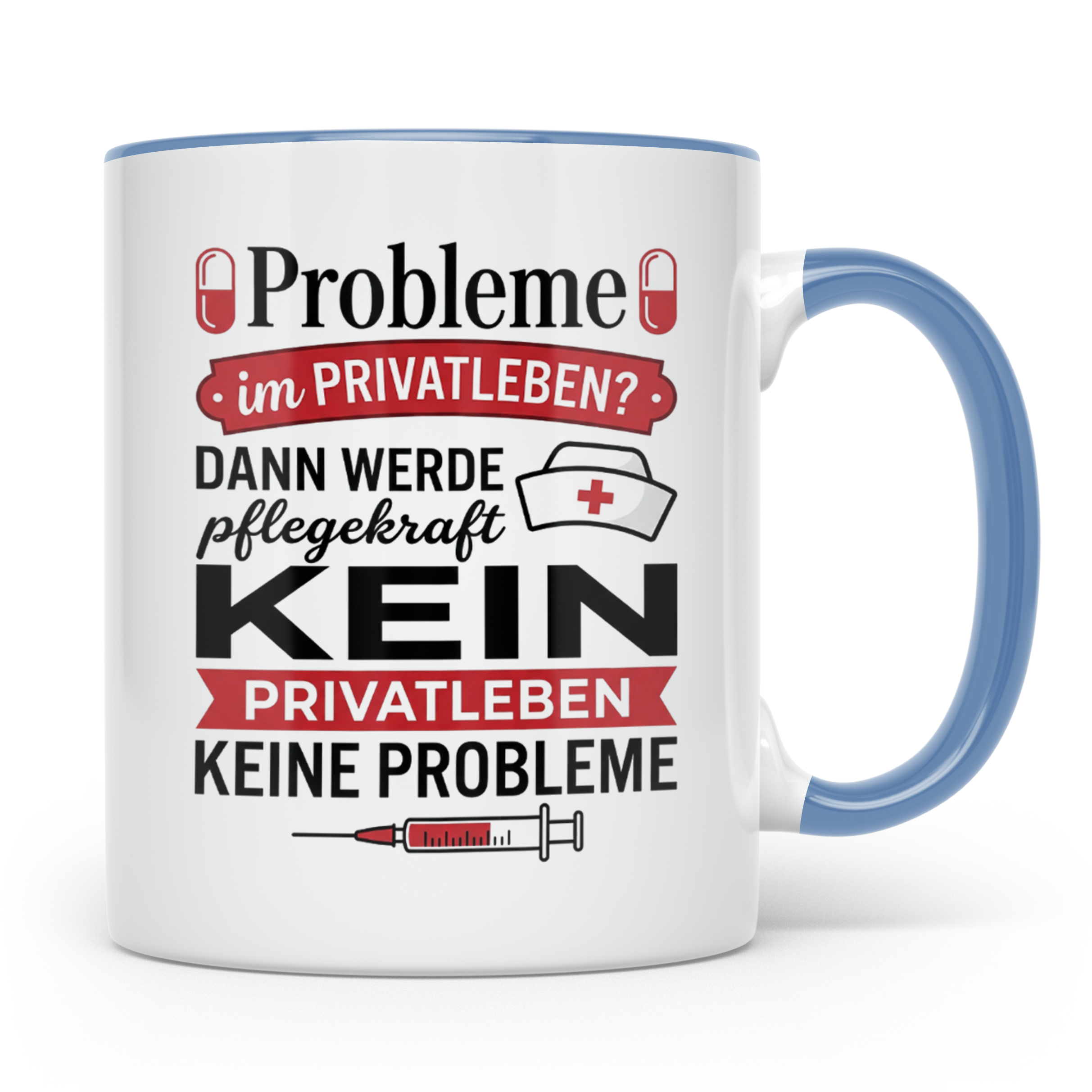 Pflegekraft Tasse mit Spruch Kein Privatleben | Geschenk Kra – Blau [farbe:blau]