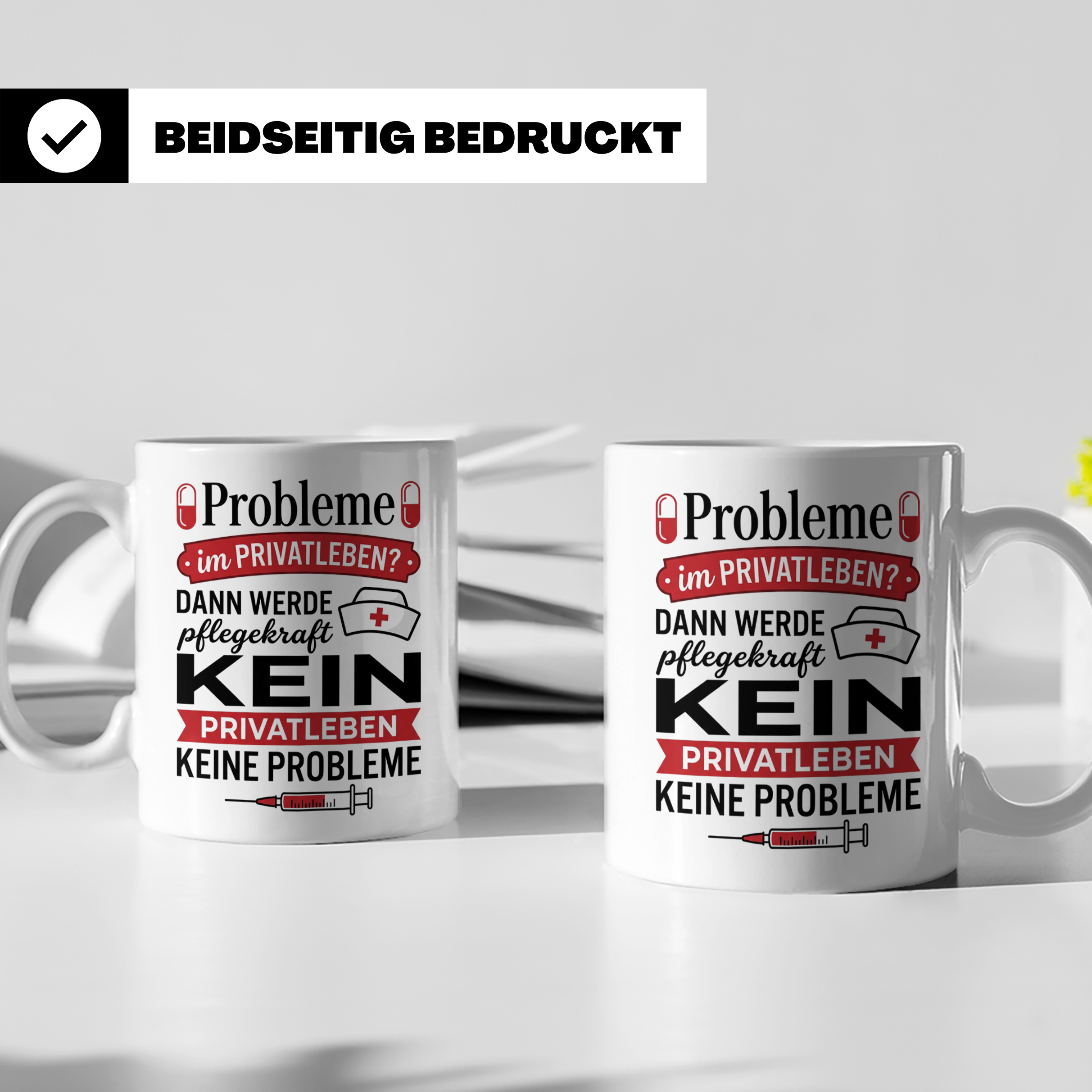 Pflegekraft Tasse mit Spruch Kein Privatleben | Geschenk Kra – Weiß [farbe:weiß]