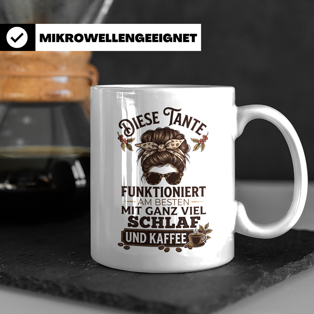 Tante Kaffeetasse mit Spruch 'Funktioniert mit Schlaf & Kaff – Weiß [farbe:weiß]