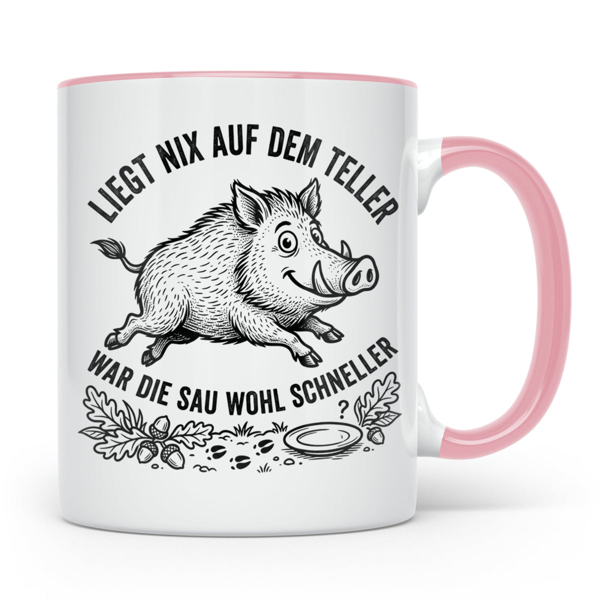 Jäger Tasse Wildschwein Spruch Liegt nix auf dem Teller... G – Rosa [farbe:rosa]