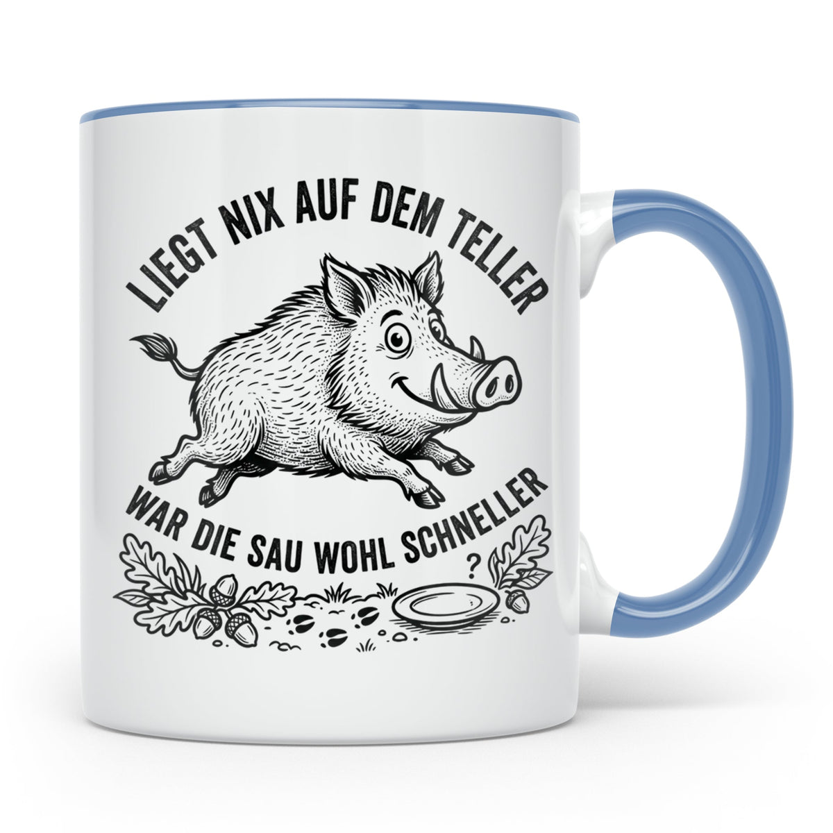 Jäger Tasse Wildschwein Spruch Liegt nix auf dem Teller... G – Blau [farbe:blau]