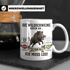 Jäger Tasse Wildschwein Spruch Die Wildschweine rufen an Kaf – Weiß [farbe:weiß]