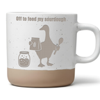 Tasse Off to feed my sourdough Gans Geschenk Kaffeetasse Bäcker Becher – Bild 1
