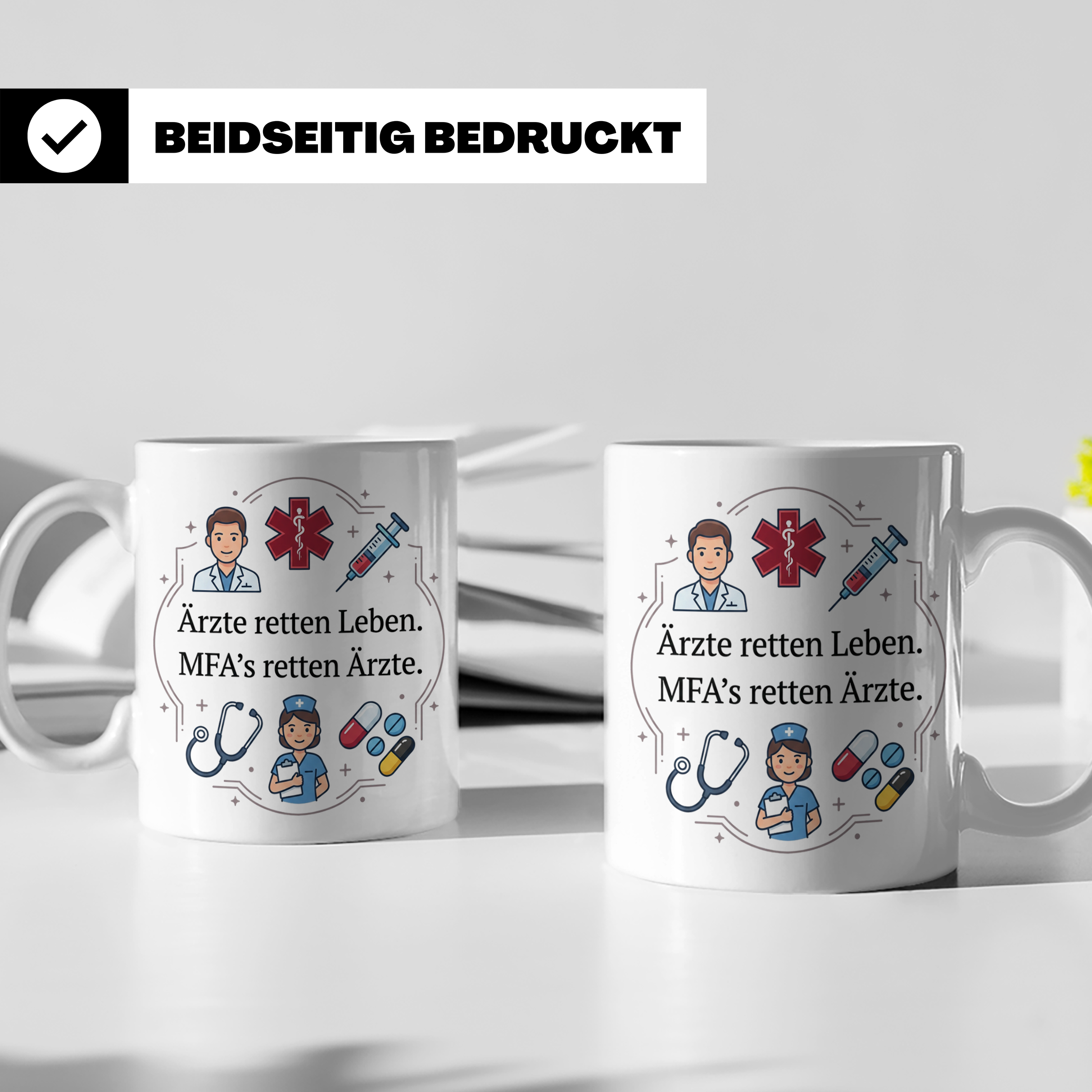 MFA Tasse mit Spruch 'Ärzte retten Leben MFAs retten Ärzte'  – Weiß [farbe:weiß]