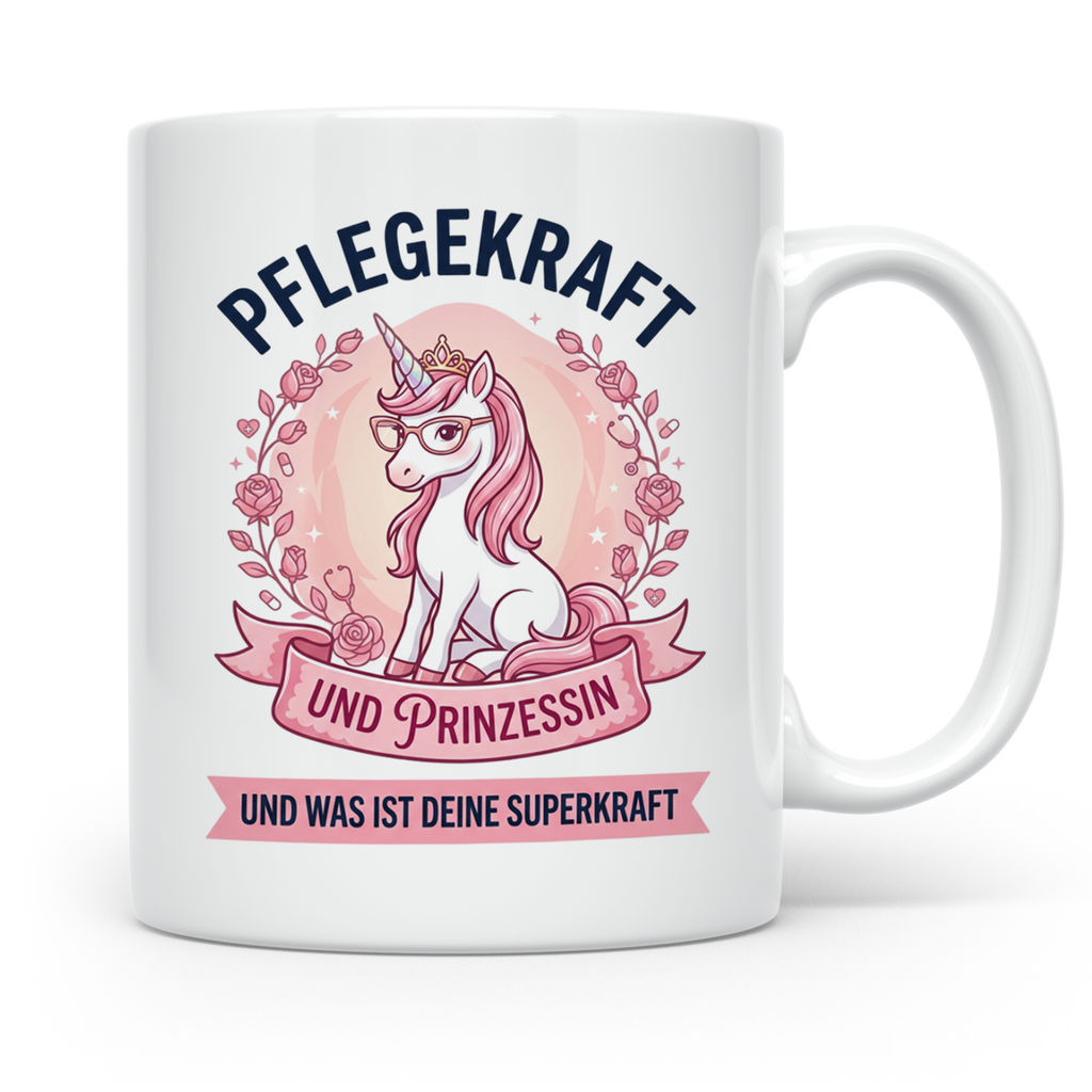 Pflegekraft Tasse Einhorn Prinzessin Spruch | Geschenk für K – Weiß [farbe:weiß]
