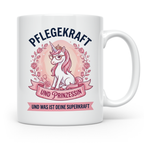 Pflegekraft Tasse Einhorn Prinzessin Spruch | Geschenk für K – Weiß [farbe:weiß]