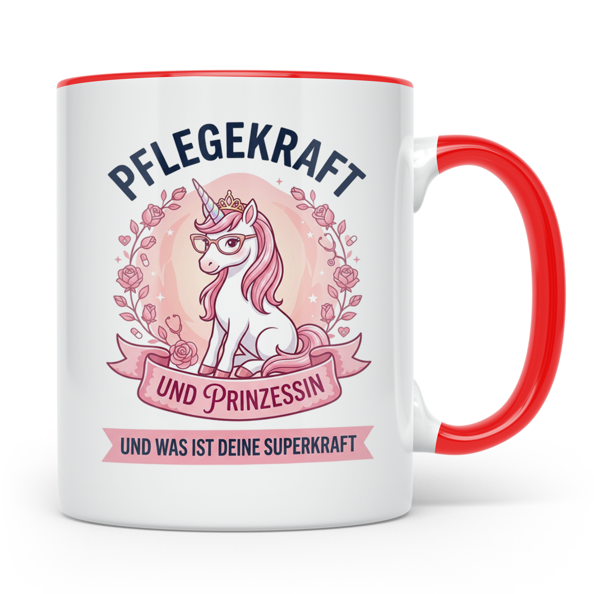 Pflegekraft Tasse Einhorn Prinzessin Spruch | Geschenk für K – Rot [farbe:rot]