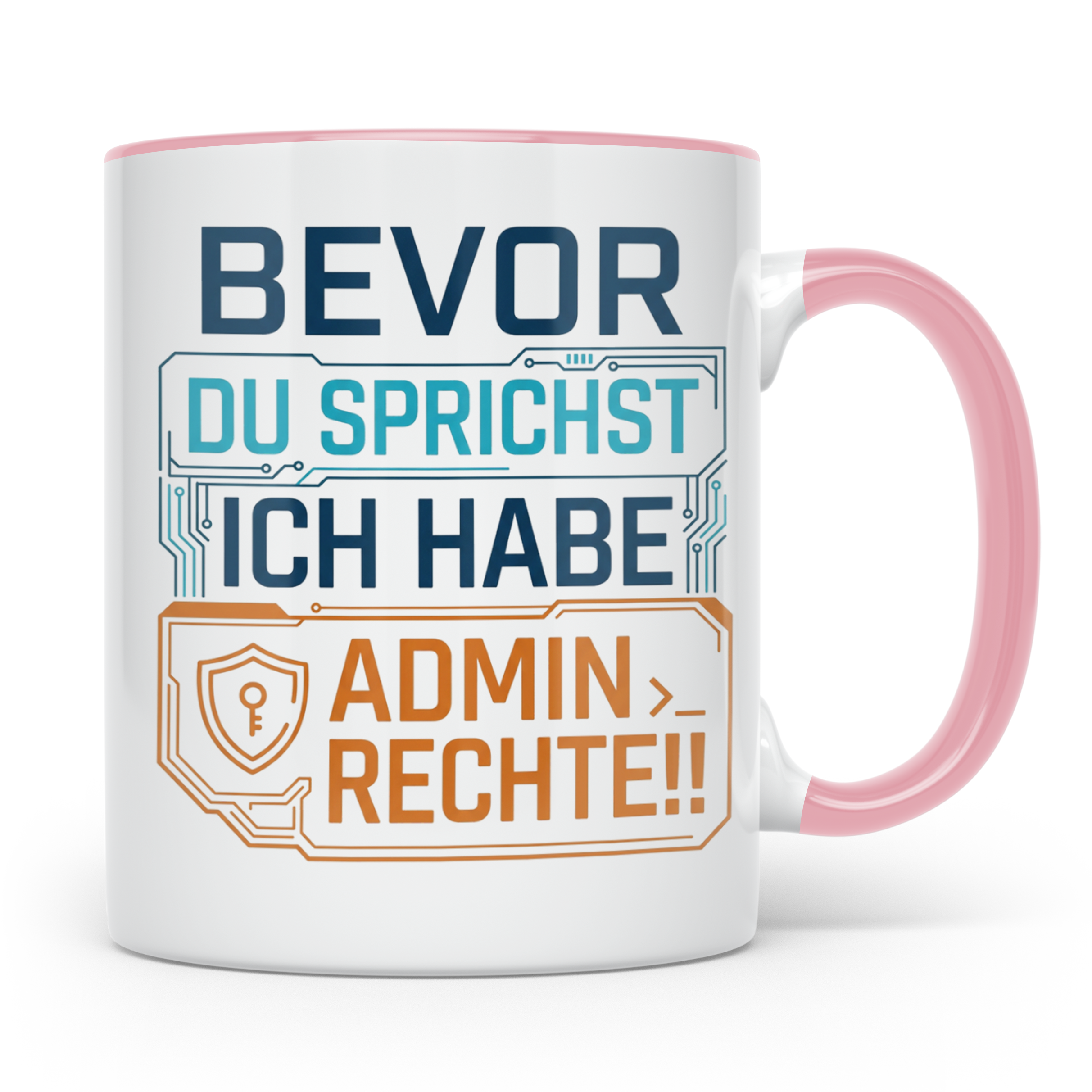 Admin Rechte Tasse mit lustigem Spruch für ITler, Programmie – Rosa [farbe:rosa]
