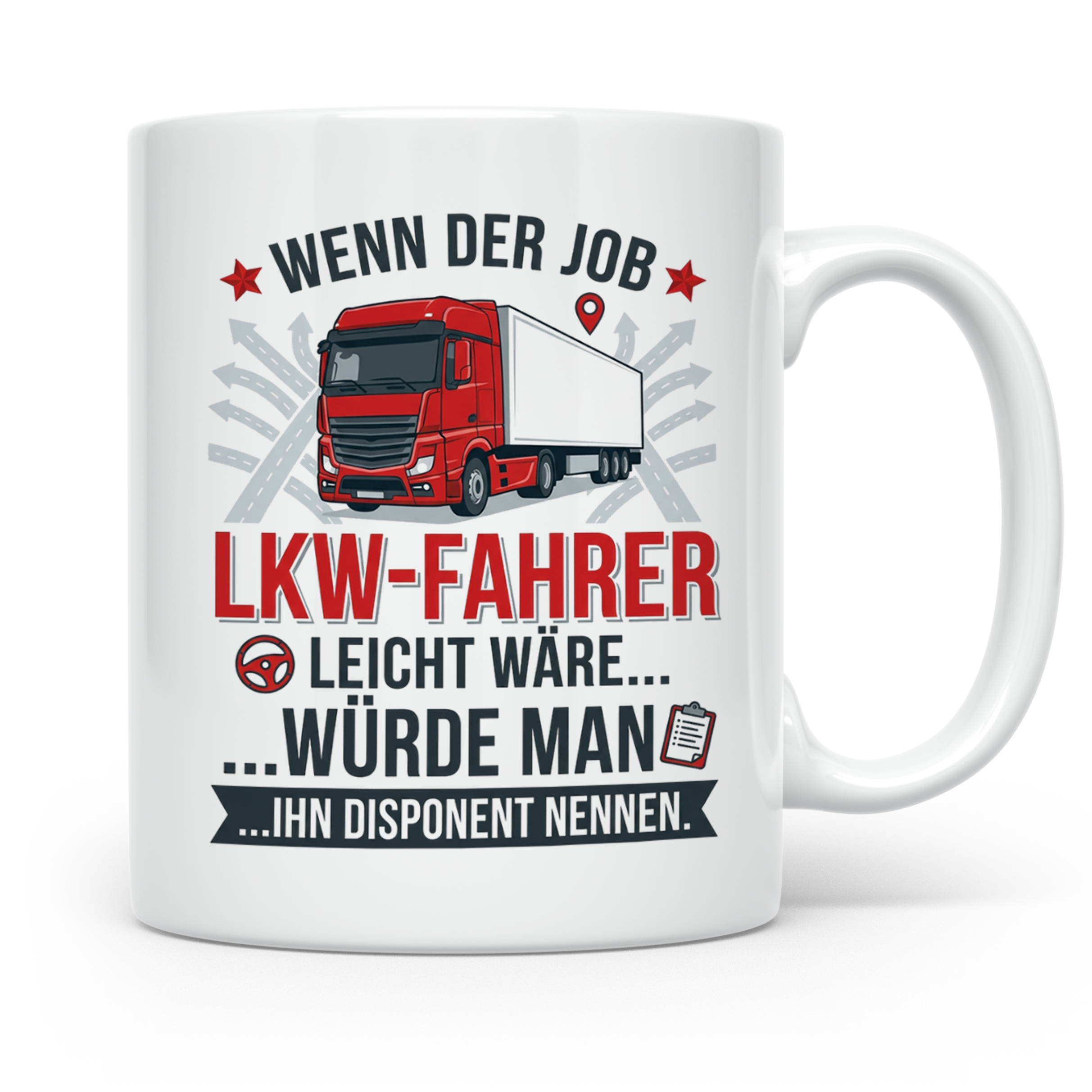 LKW Fahrer Tasse mit Spruch gegen Disponent | Geschenk für T – Weiß [farbe:weiß]