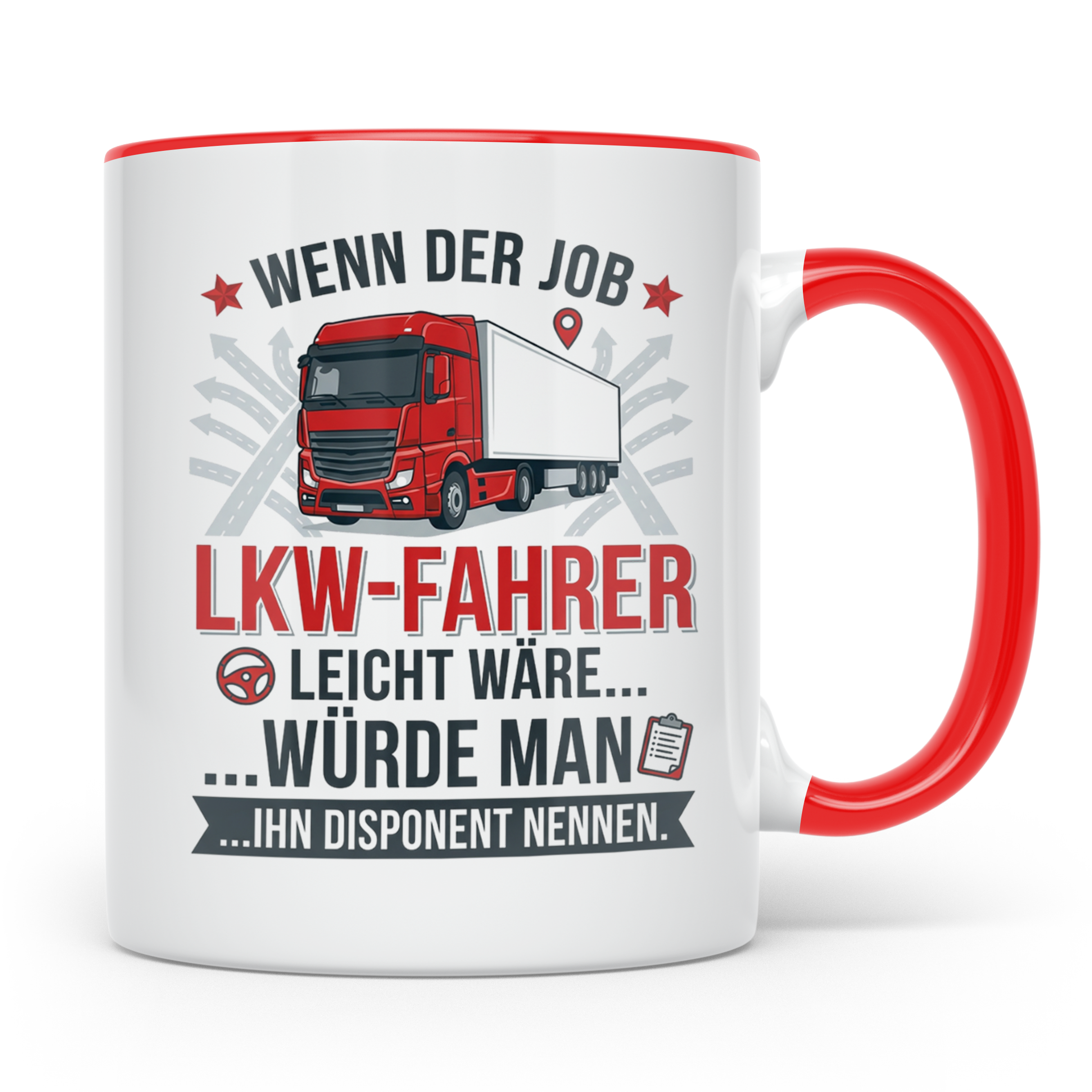 LKW Fahrer Tasse mit Spruch gegen Disponent | Geschenk für T – Rot [farbe:rot]