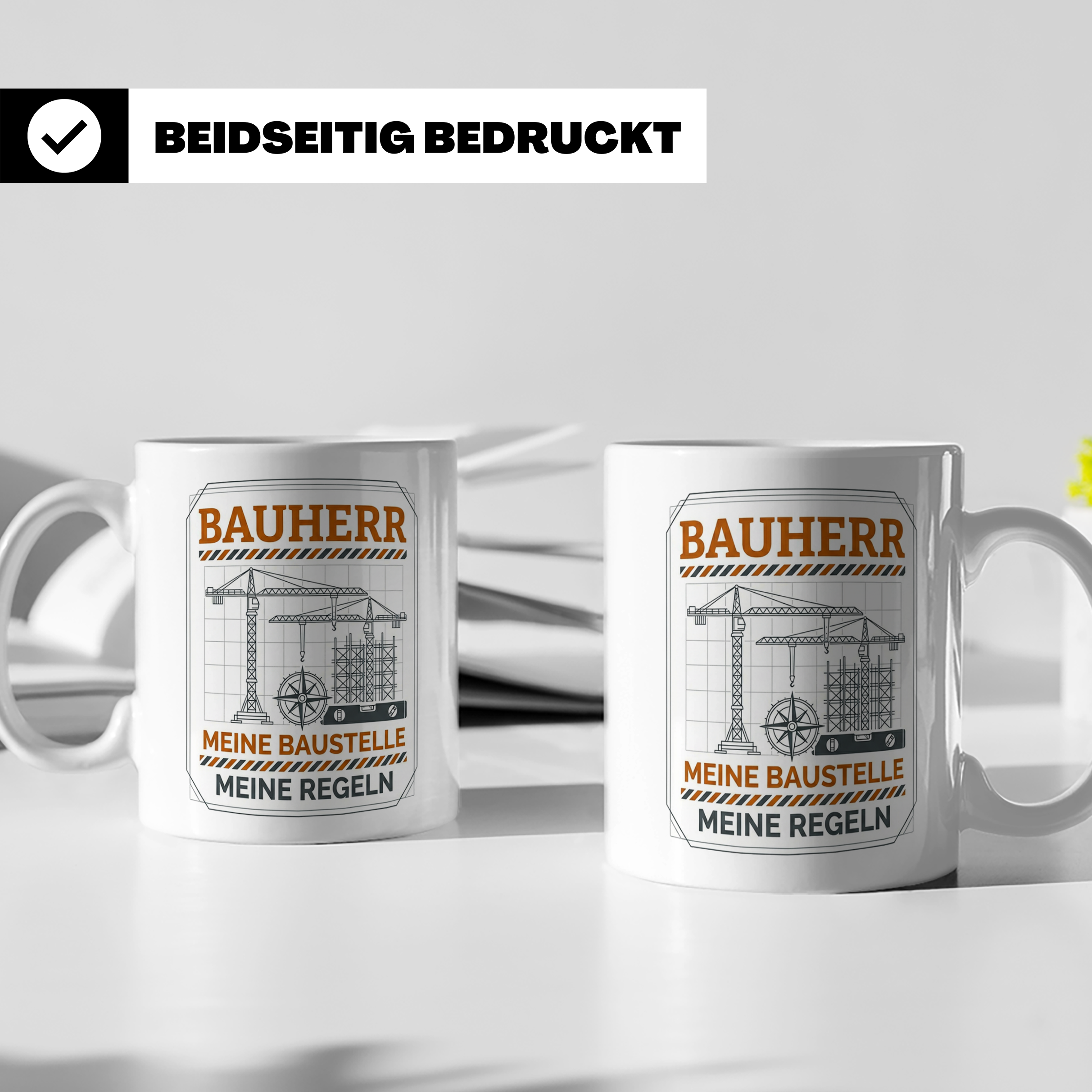 Bauherr Tasse Meine Baustelle Meine Regeln, Geschenk Richtfe – Weiß [farbe:weiß]