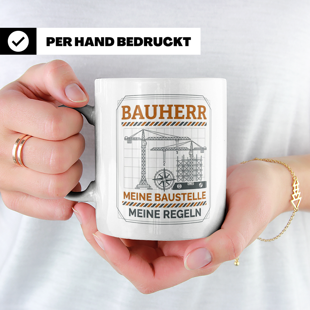 Bauherr Tasse Meine Baustelle Meine Regeln, Geschenk Richtfe – Weiß [farbe:weiß]