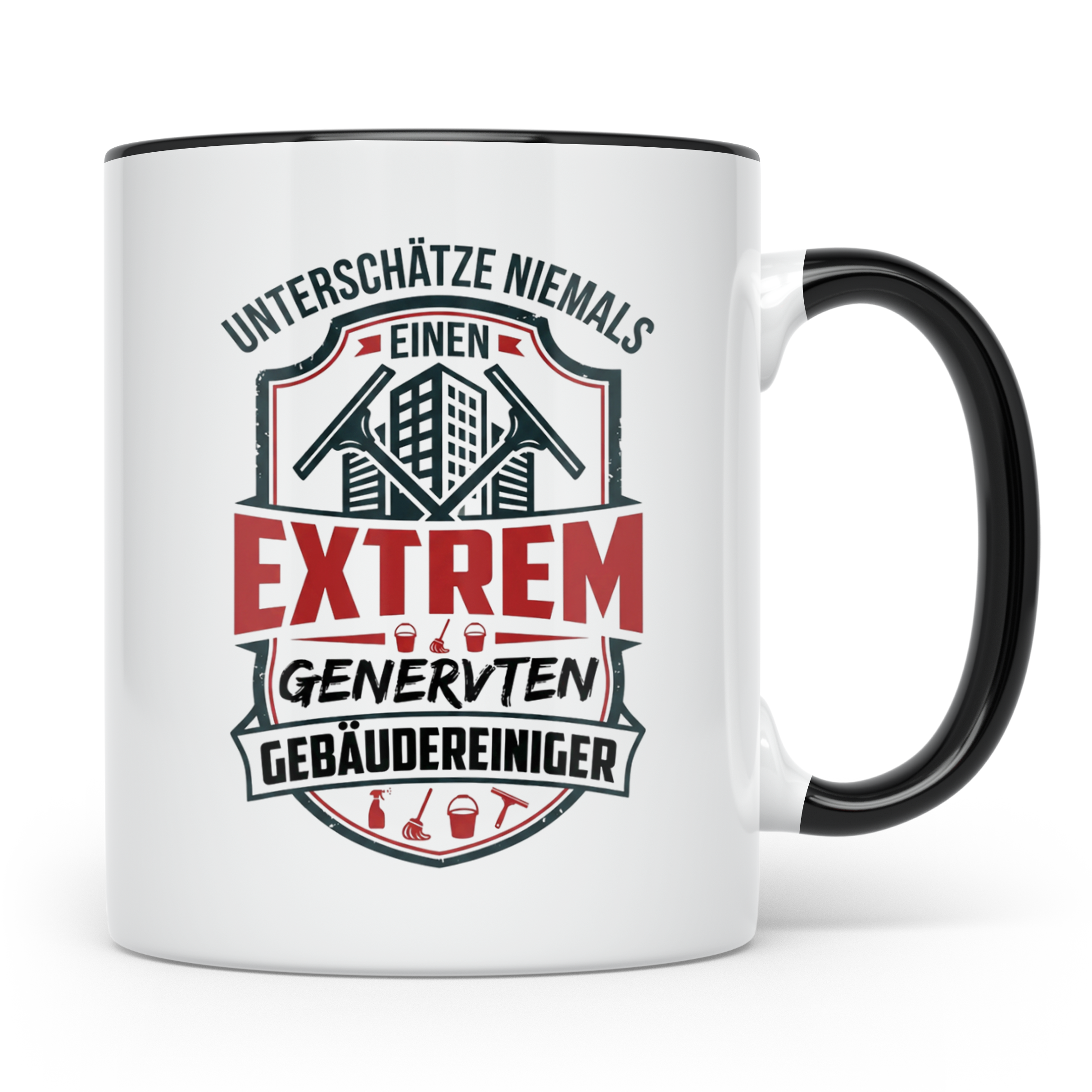 Gebäudereiniger Tasse Spruch Unterschätze niemals genervten  – Schwarz [farbe:schwarz]