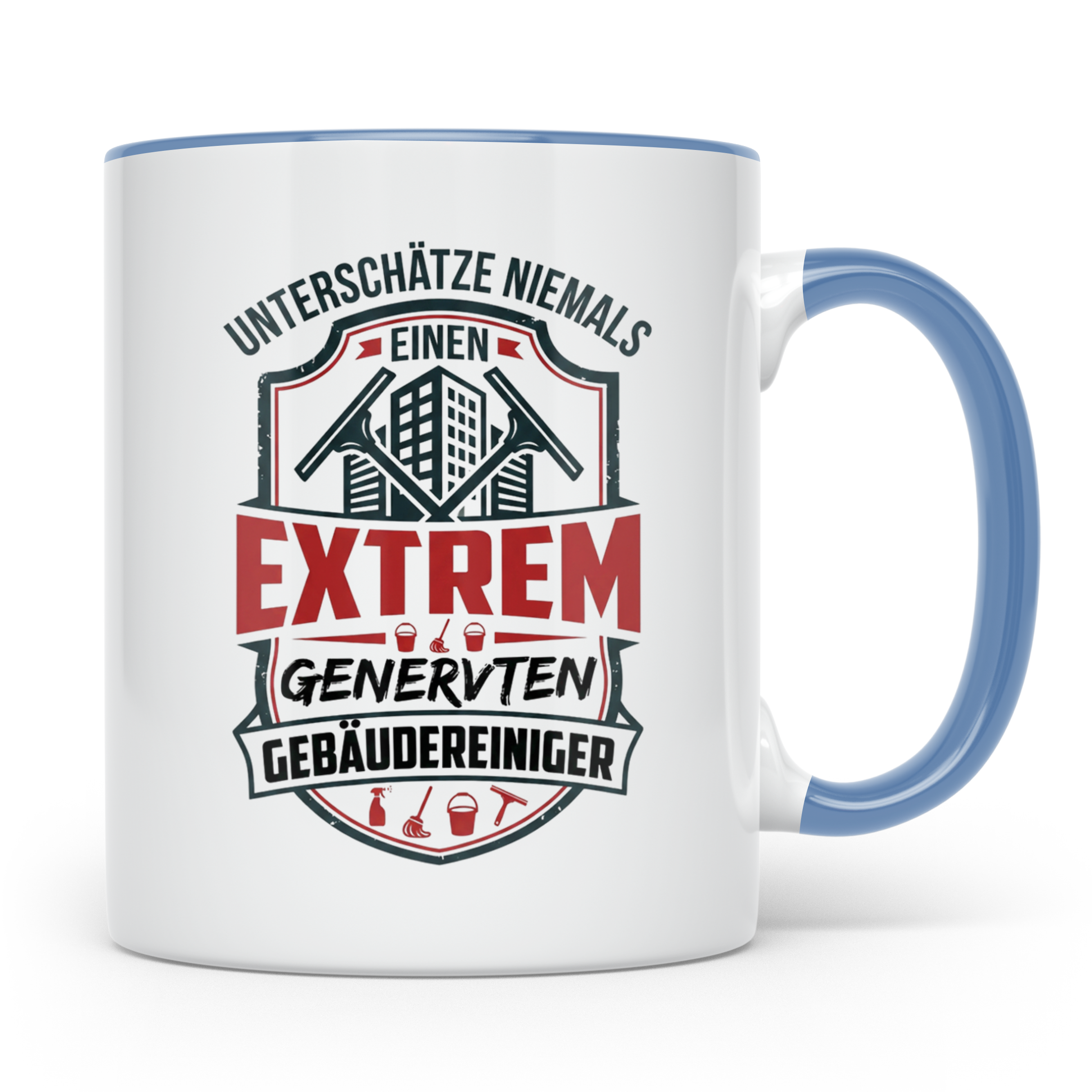 Gebäudereiniger Tasse Spruch Unterschätze niemals genervten  – Blau [farbe:blau]