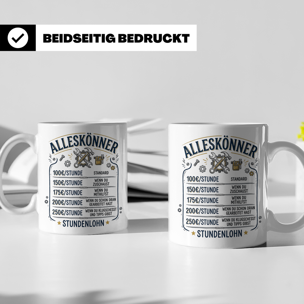 Handwerker Tasse mit lustigem Spruch Stundenlohn Alleskönner – Weiß [farbe:weiß]
