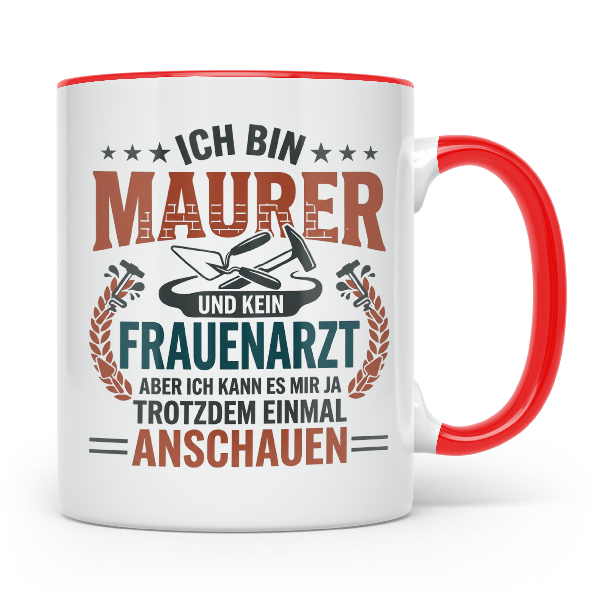Maurer Tasse mit Spruch Ich bin Maurer kein Frauenarzt lusti – Rot [farbe:rot]
