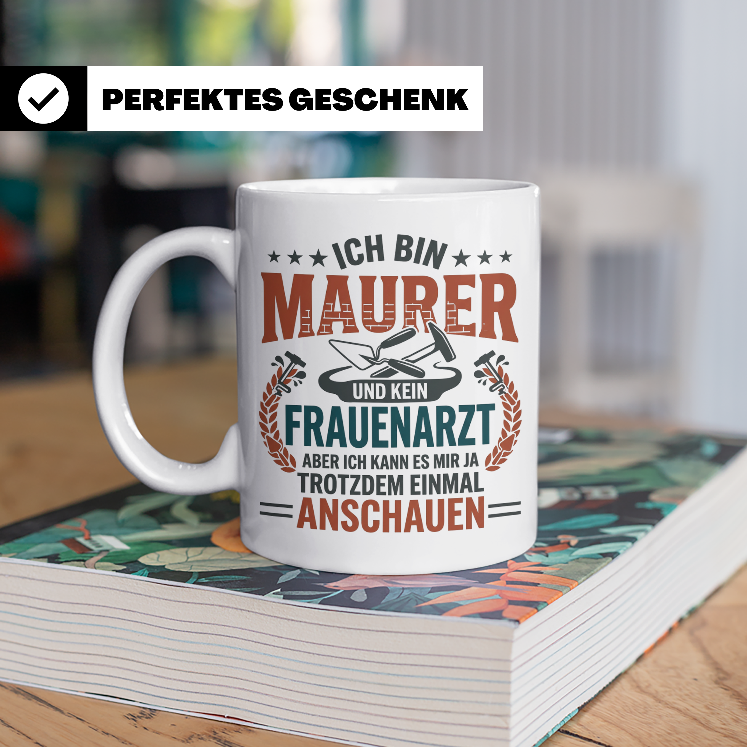 Maurer Tasse mit Spruch Ich bin Maurer kein Frauenarzt lusti – Weiß [farbe:weiß]