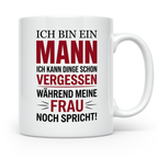 Männer Tasse mit Spruch Ich bin ein Mann lustig Kaffeetasse  – Weiß [farbe:weiß]