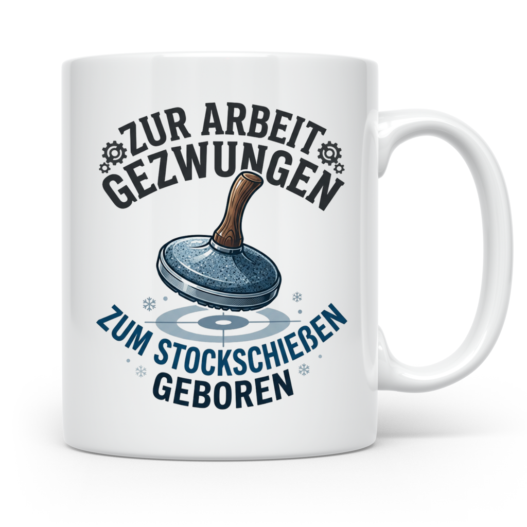 Stockschießen Tasse mit Spruch Zur Arbeit gezwungen zum Stoc – Weiß [farbe:weiß]