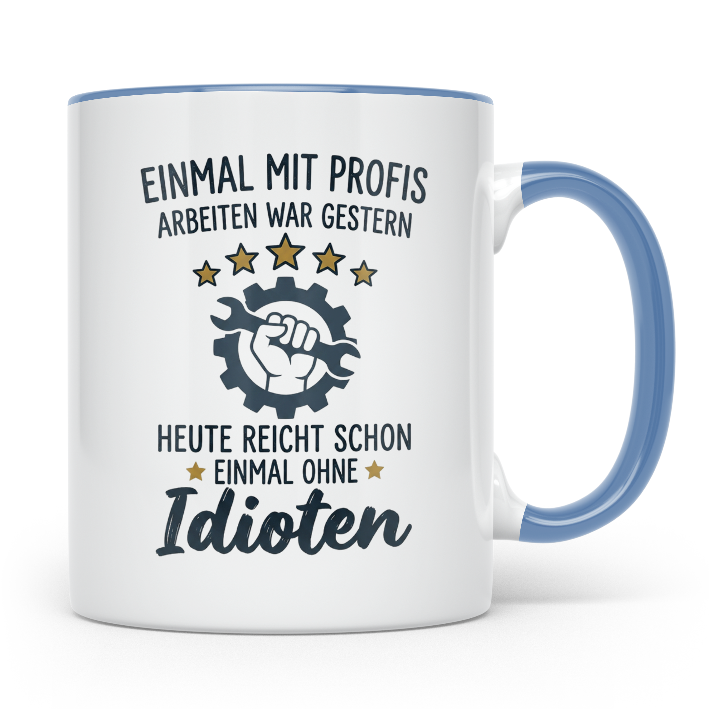 Handwerker Tasse mit Spruch Einmal ohne Idioten | Lustiges G – Blau [farbe:blau]