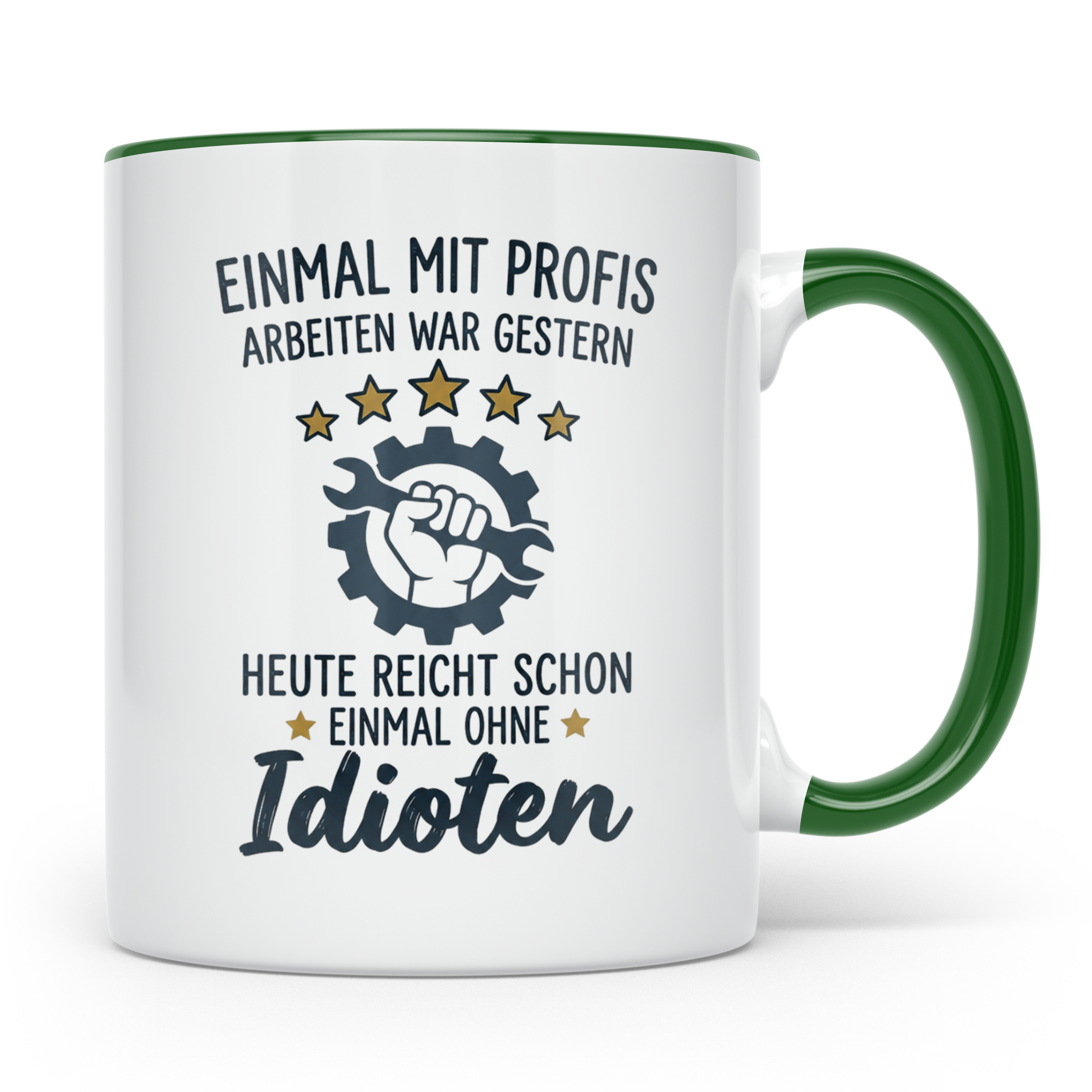 Handwerker Tasse mit Spruch Einmal ohne Idioten | Lustiges G – Grün [farbe:grün]