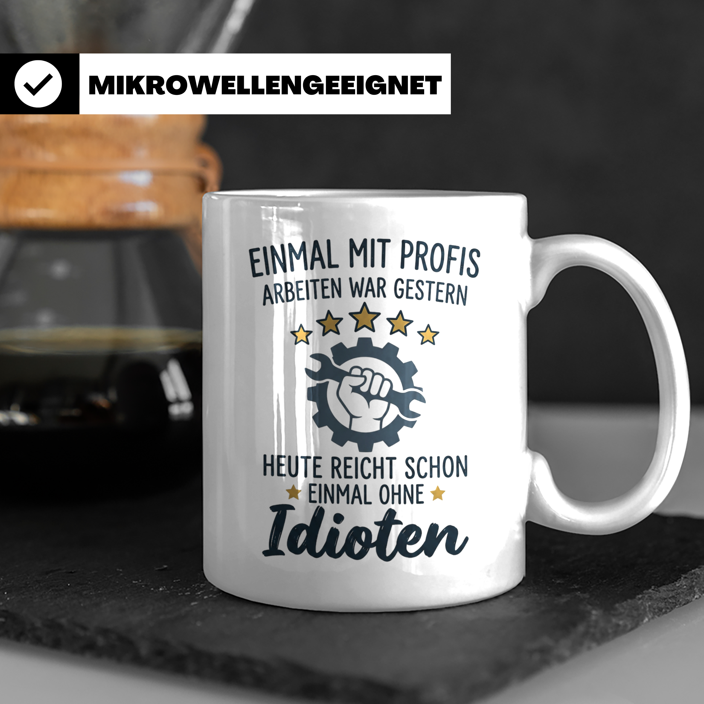 Handwerker Tasse mit Spruch Einmal ohne Idioten | Lustiges G – Weiß [farbe:weiß]