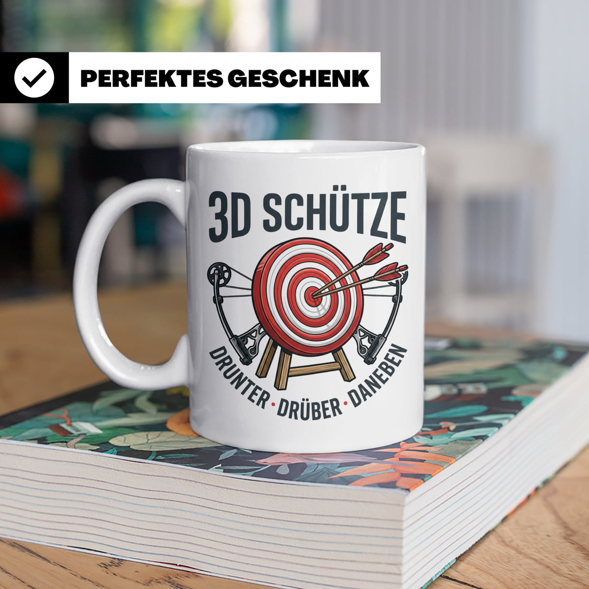 3D Schütze Tasse Drunter Drüber Daneben | Geschenk für Bogen – Weiß [farbe:weiß]