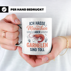 Garnelen Tasse mit Spruch Ich hasse Menschen, Geschenk für Z – Weiß [farbe:weiß]