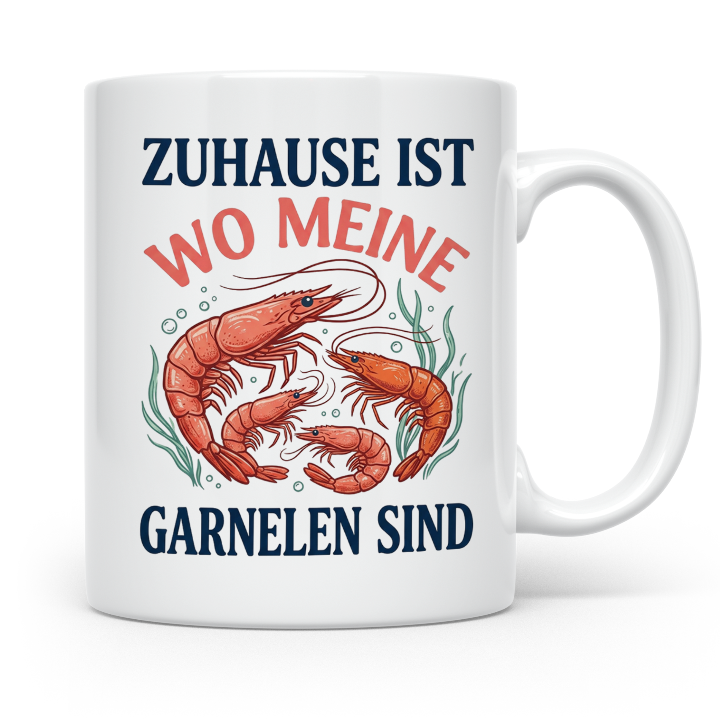 Garnelen Tasse 'Zuhause ist...' für Aquaristik Fans & Garnel – Weiß [farbe:weiß]