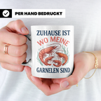 Garnelen Tasse 'Zuhause ist...' für Aquaristik Fans & Garnel – Weiß [farbe:weiß]